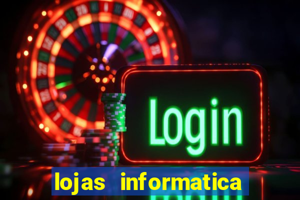 lojas informatica em recife